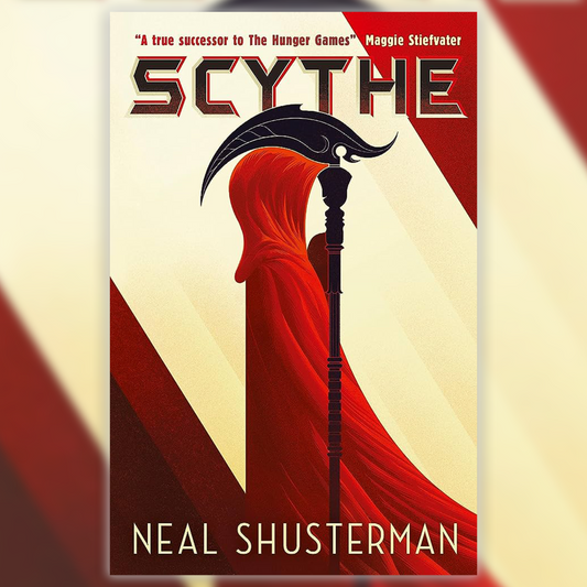 BOOK REVIEW: Scythe by Neal Shushterman