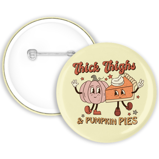 A yellow badge with a pumpkin pie illustration with ‘thick thighs and pumpkin pies’ written