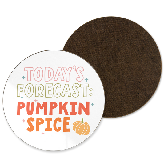 A white coaster with ‘todays forecast pumpkin spice’ written