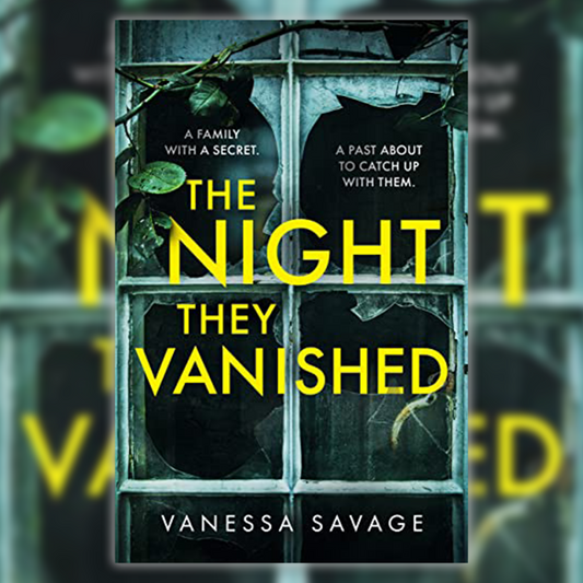 BOOK REVIEW: The Night They Vanished by Vanessa Savage