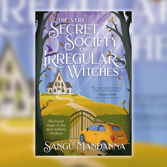 BOOK REVIEW: The Very Secret Society of Irregular Witches by Sangu Mandanna