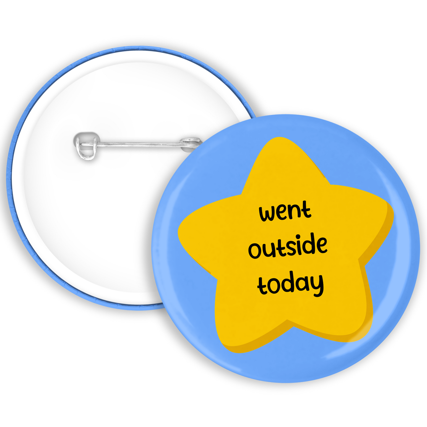 Went Outside Today Badge