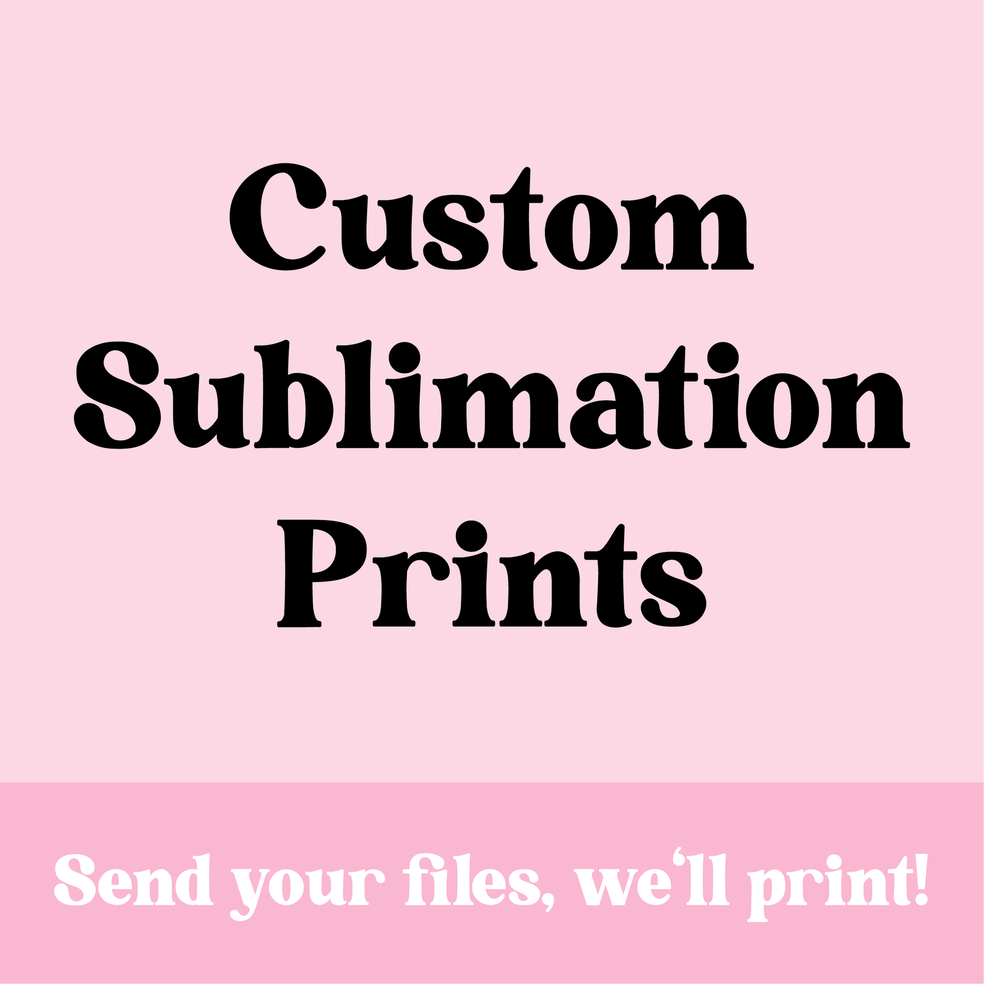 Custom Sublimation