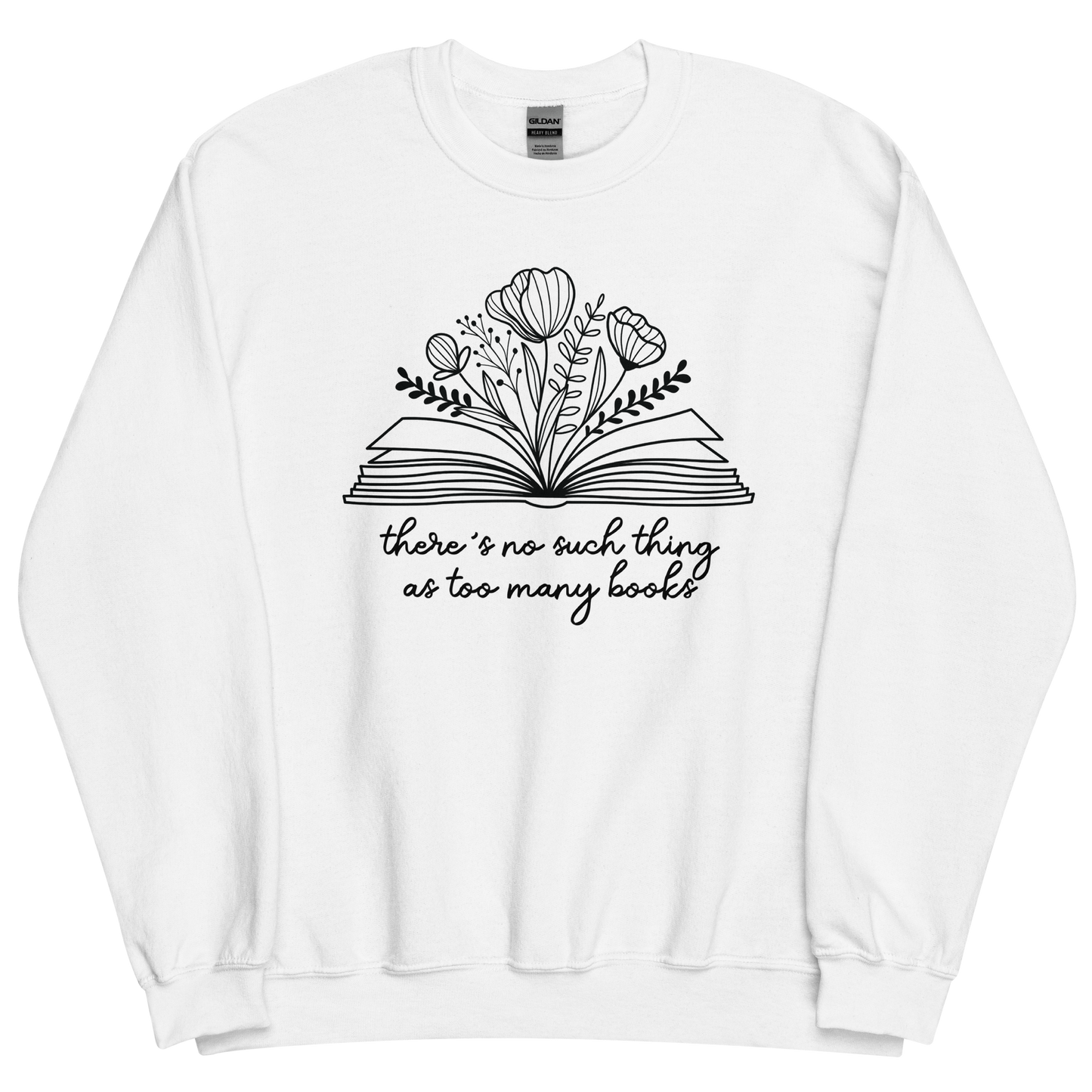 Too Many Books Sweatshirt PRE-ORDER